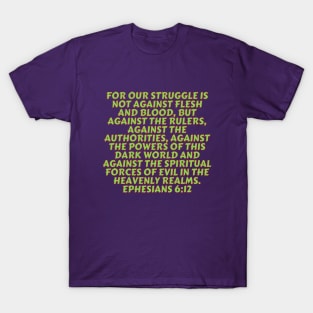 Bible Verse Ephesians 6:12 T-Shirt